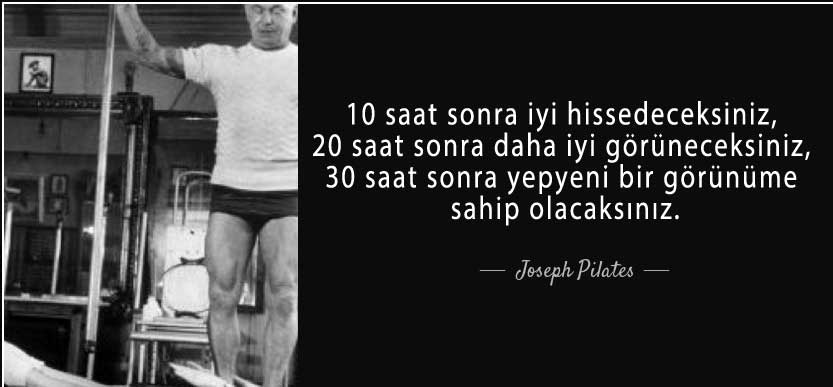 Joseph Pilates Sözleri